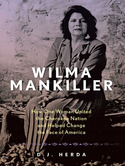 Title details for Wilma Mankiller by D. J. Herda - Available